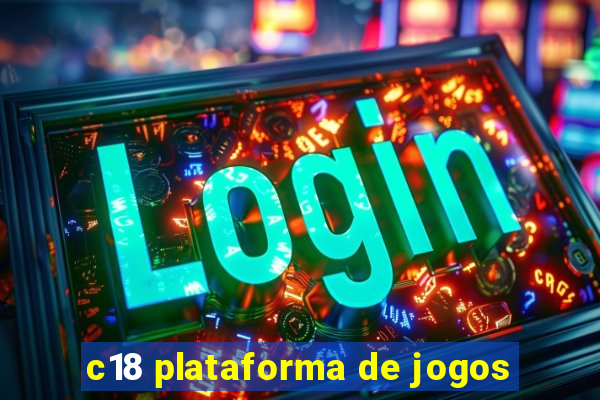 c18 plataforma de jogos